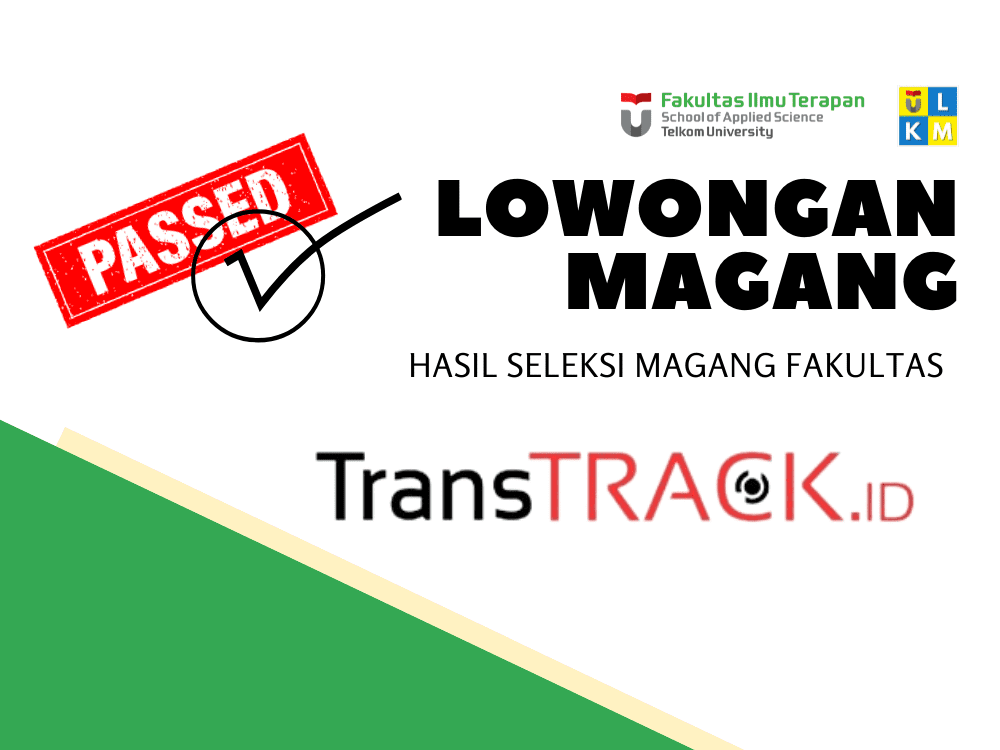 Pengumuman seleksi internal fakultas untuk Perusahaan PT. Indo Trans Teknologi (TransTrack.ID)