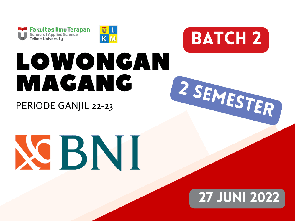 Magang Fakultas - BATCH 2 Bank Negara Indonesia (BNI) Periode Semester Ganjil TA 2022-2023