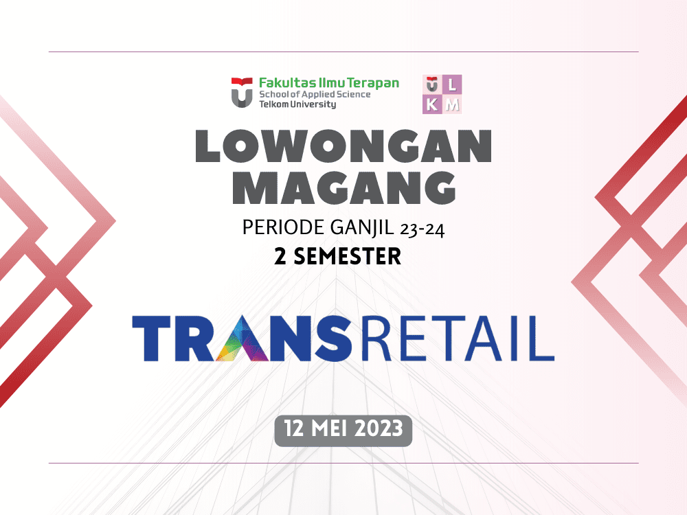 Lowongan Magang 2 Semester Trans Retail 2023-1