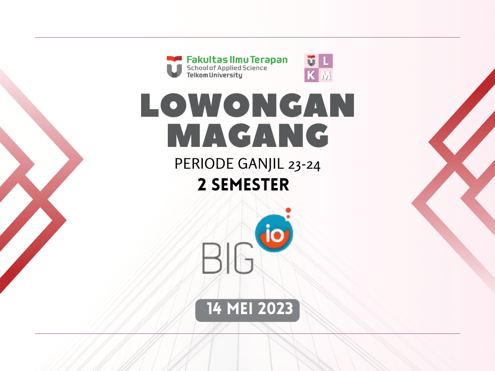 Magang Fakultas 2 Semester - PT Bejana Investidata Globalindo (BIG IO) Periode Semester Ganjil TA 2023-2024