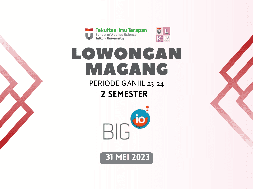 Magang Fakultas 2 Semester - PT Bejana Investidata Globalindo (BIG IO) Batch 2 Periode Semester Ganjil TA 2023-2024