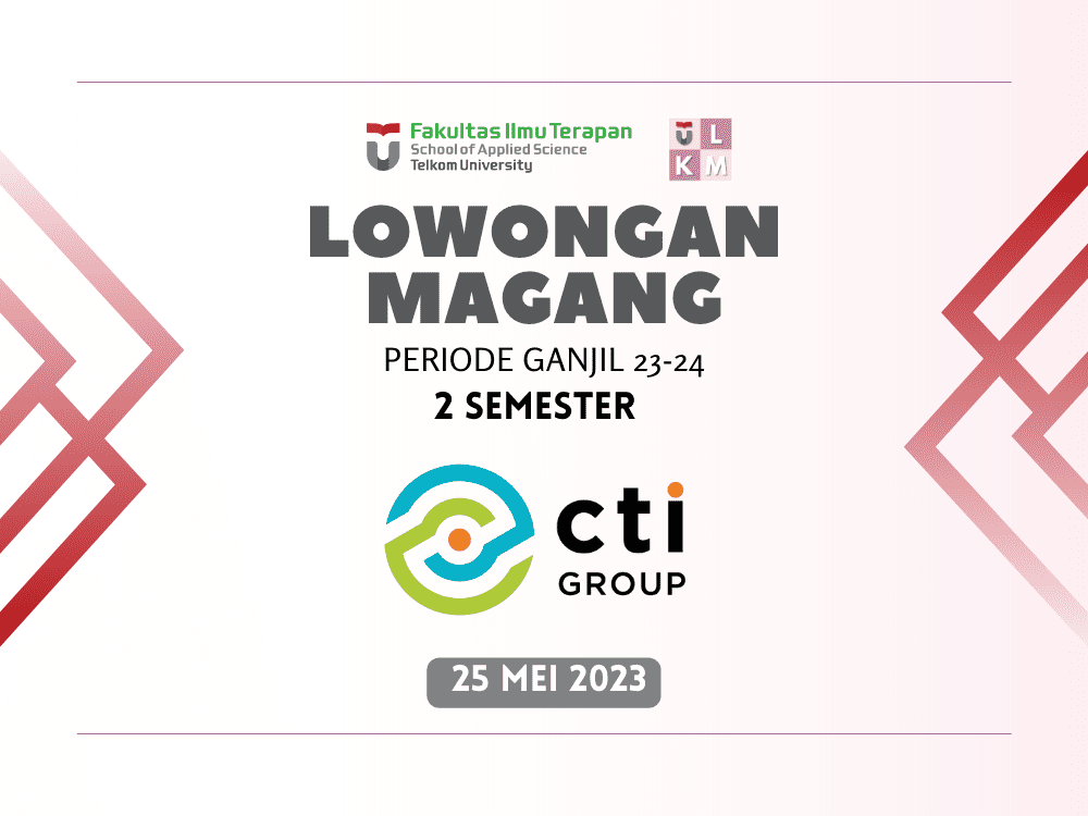 Lowongan Magang 2 Semester CTI Group 2023-1