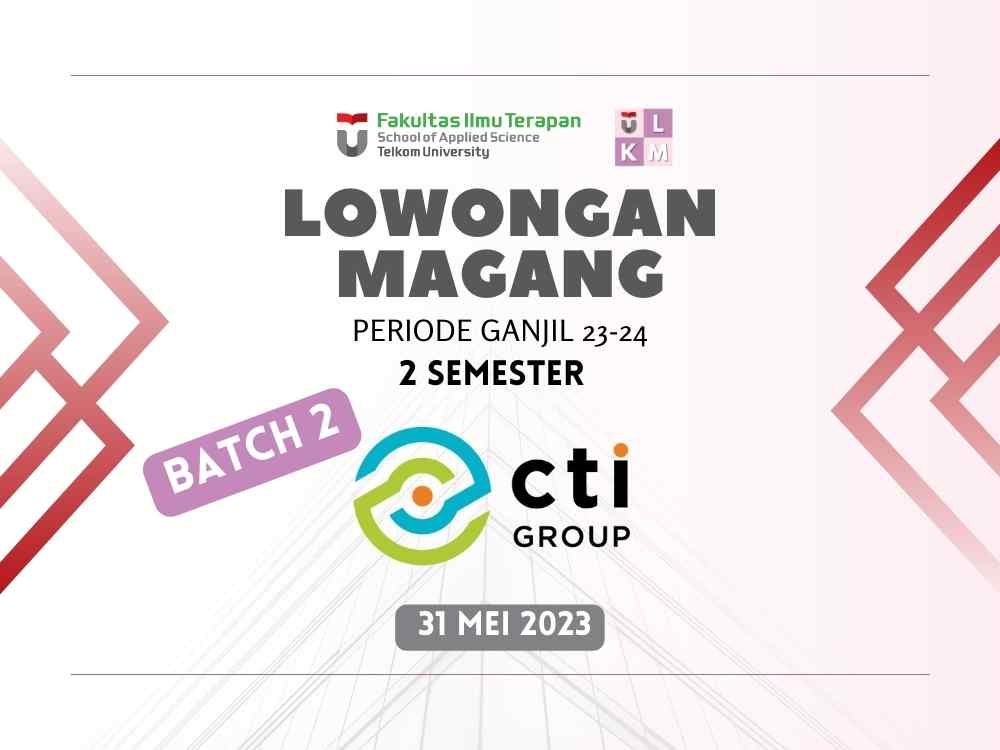 Magang Fakultas 2 Semester - PT Computrade Technology International (CTI) Batch 2 Periode Semester Ganjil TA 2023-2024