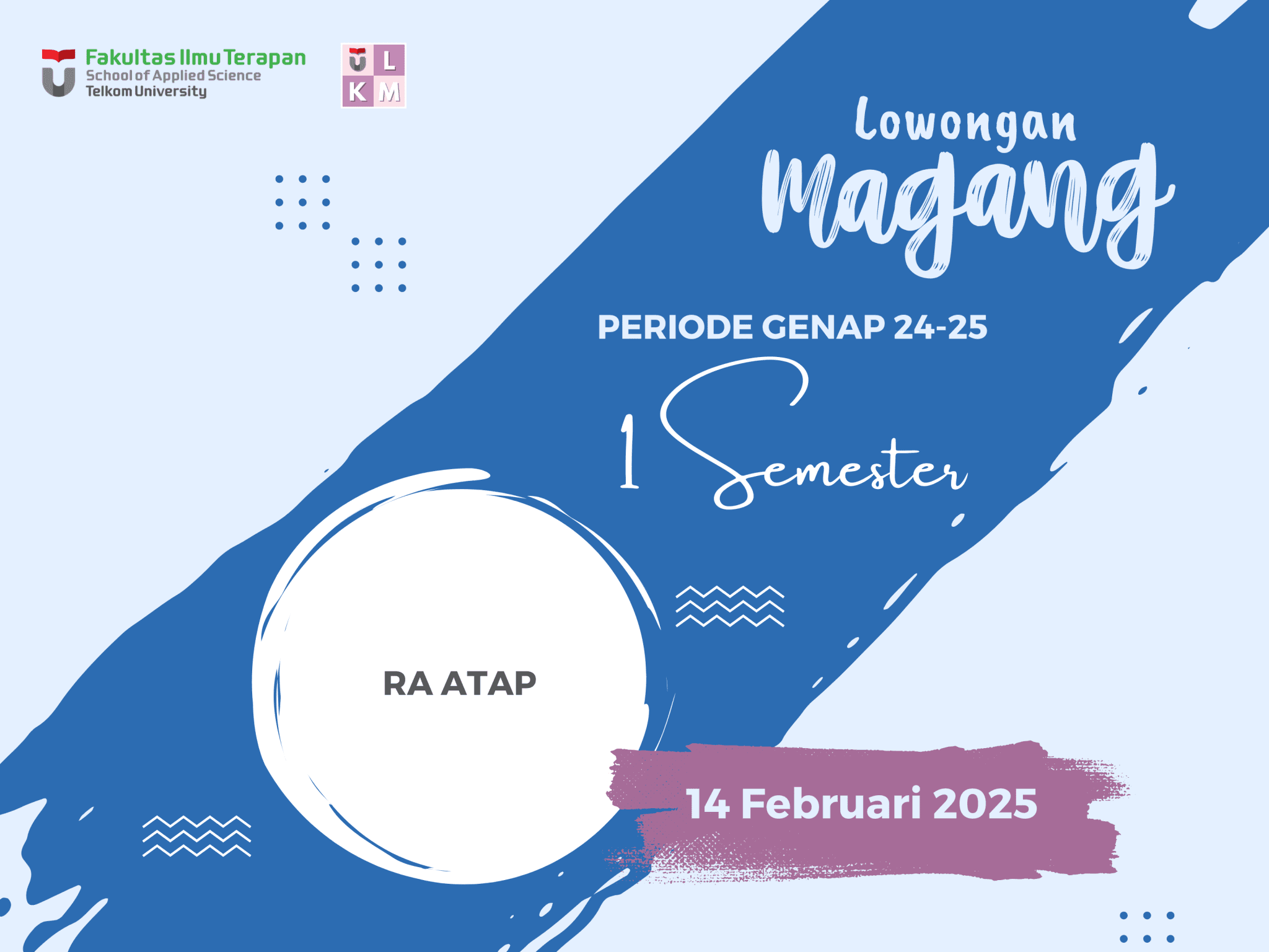 Lowongan Magang 1 Semester RA ATAP 2025-2 Lowongan Magang 1 Semester RA ATAP 2025-2